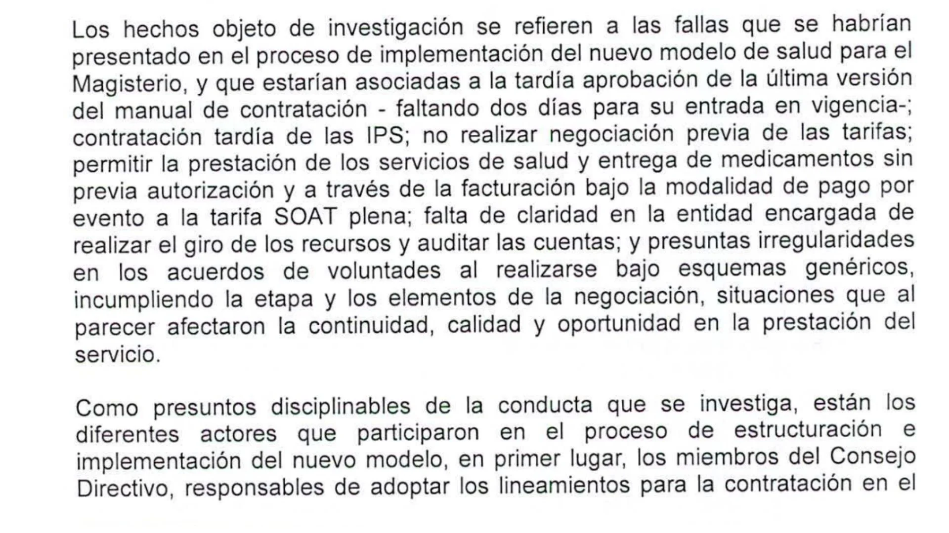 La Procuraduría investigó al ministro Guillermo Alfonso Jaramillo y a otras ocho personas por las fallas en el nuevo modelo de salud docente, que administra el Fomag con recursos que ejecuta la Fiduprevisora. 